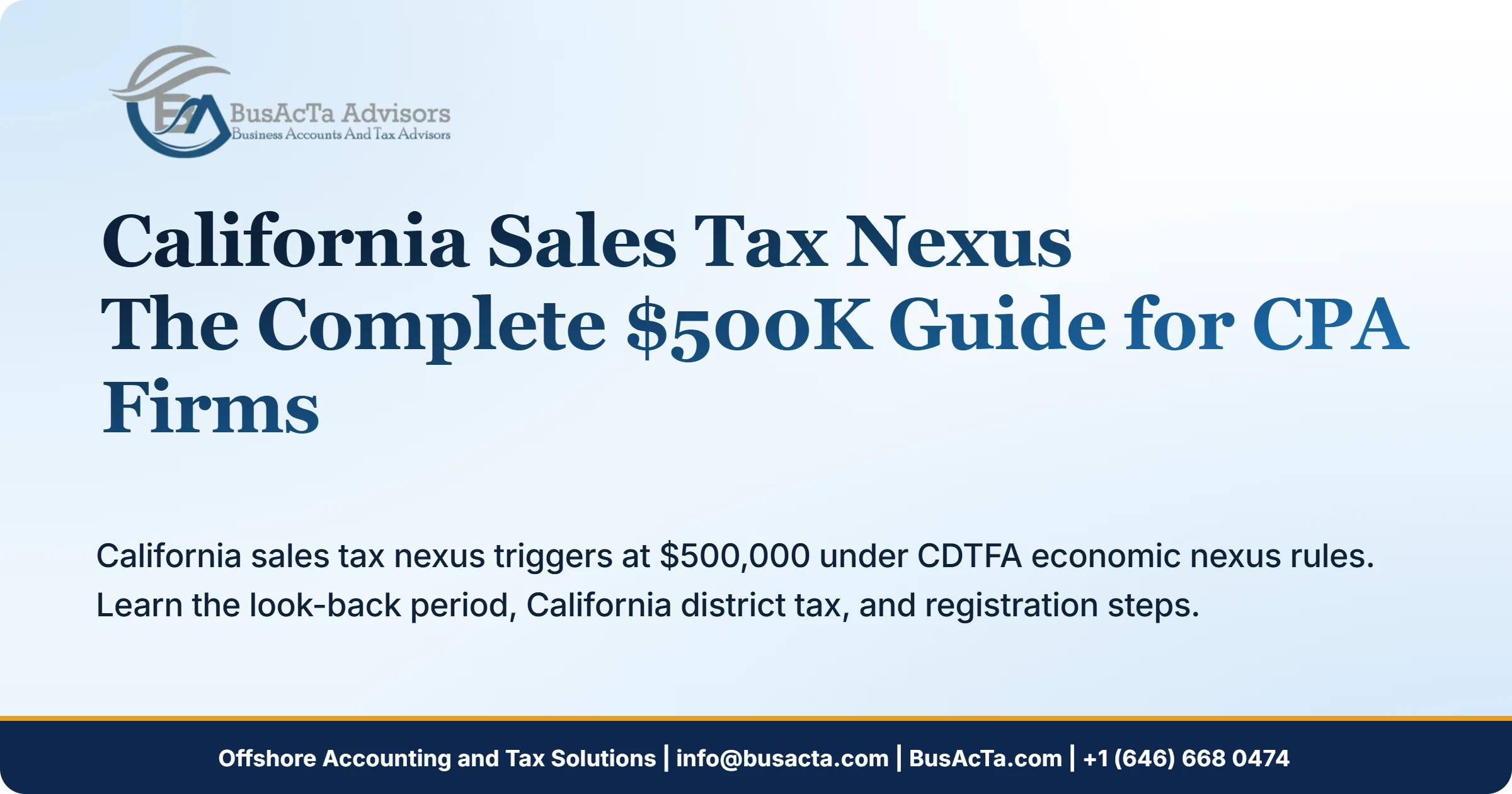 California Sales Tax Nexus: The Complete $500K Guide for CPA Firms