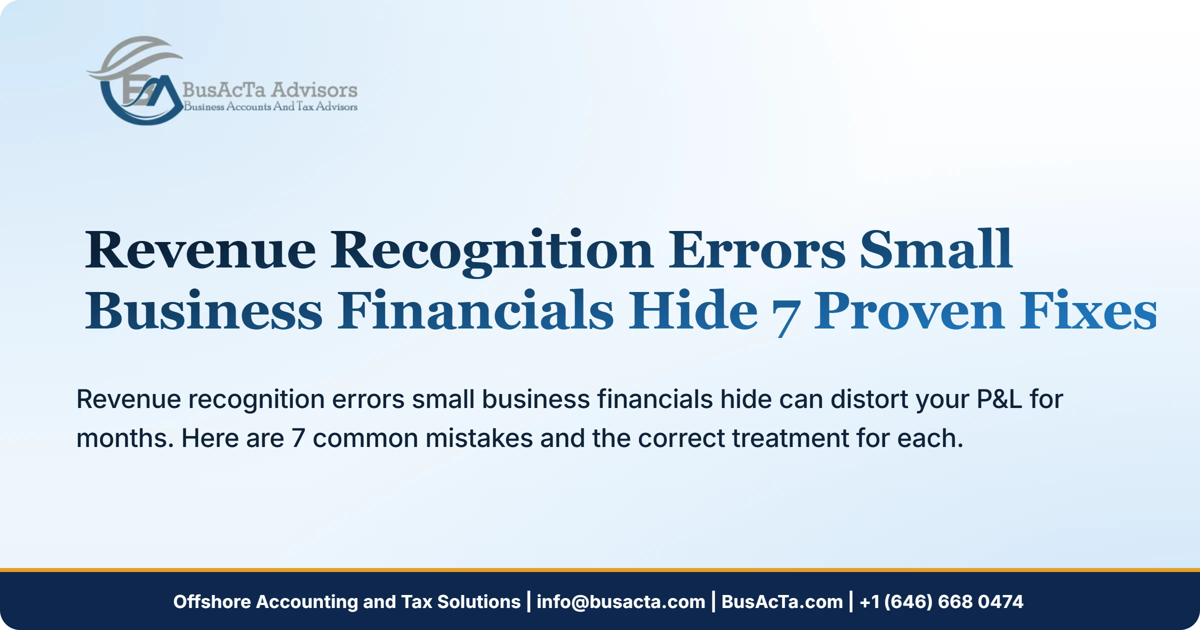 Revenue Recognition Errors Small Business Financials Hide: 7 Proven Fixes