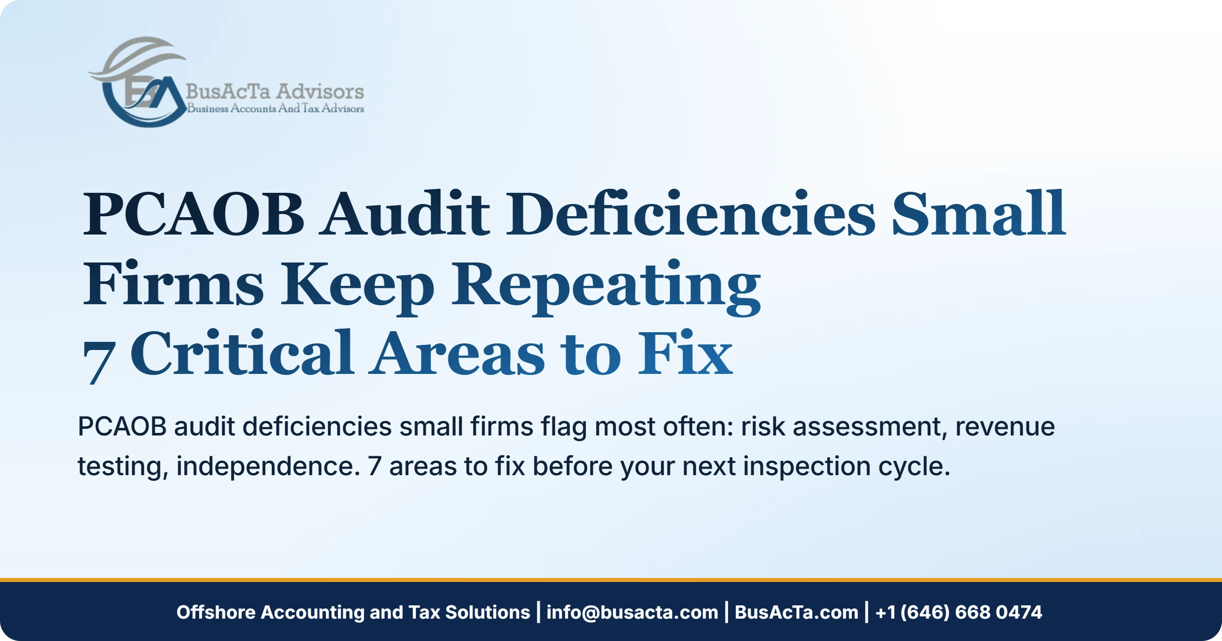 PCAOB Audit Deficiencies Small Firms Keep Repeating: 7 Critical Areas to Fix