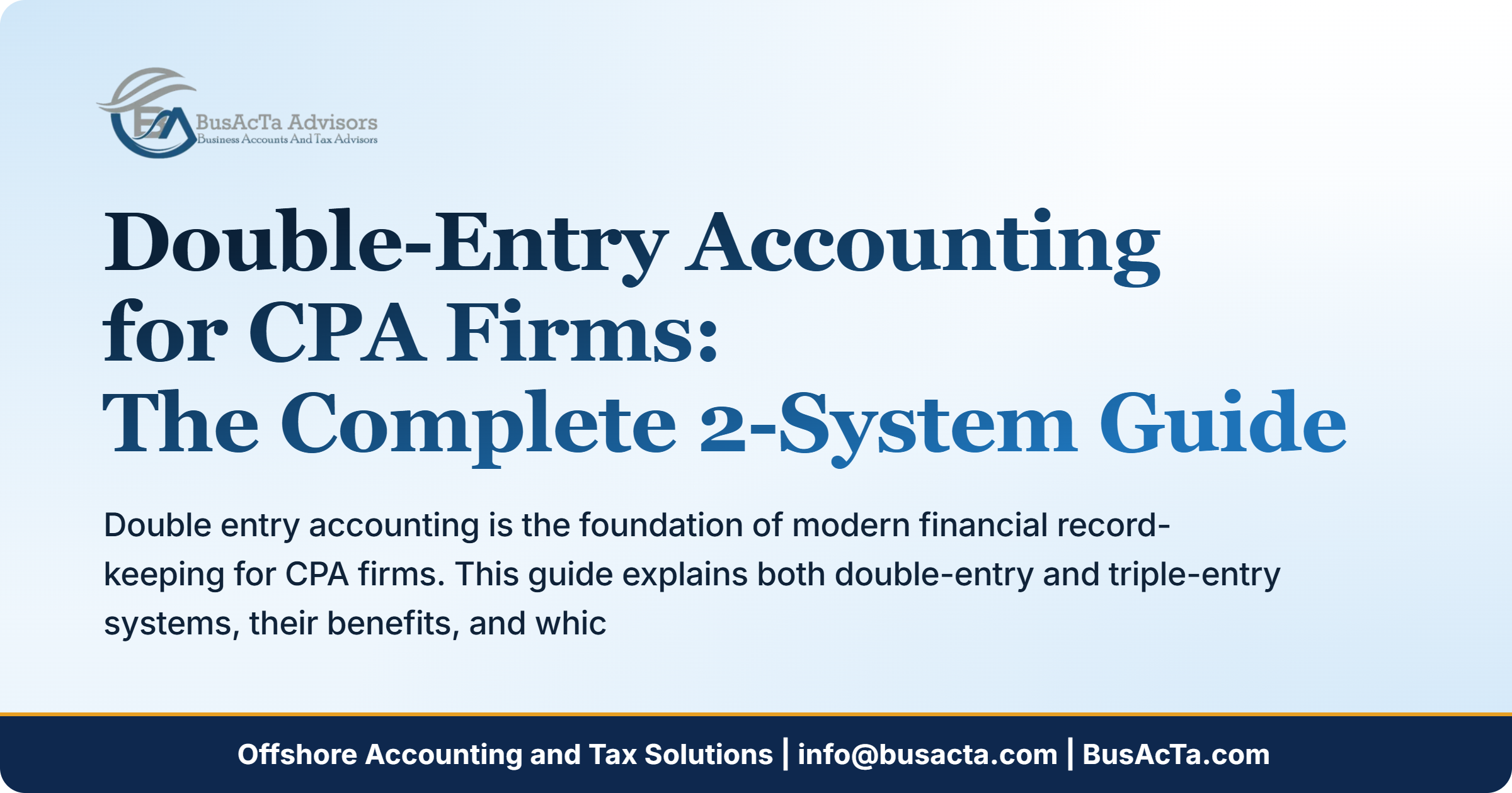 Double Entry Accounting for CPA Firms: The Complete 2-System Guide