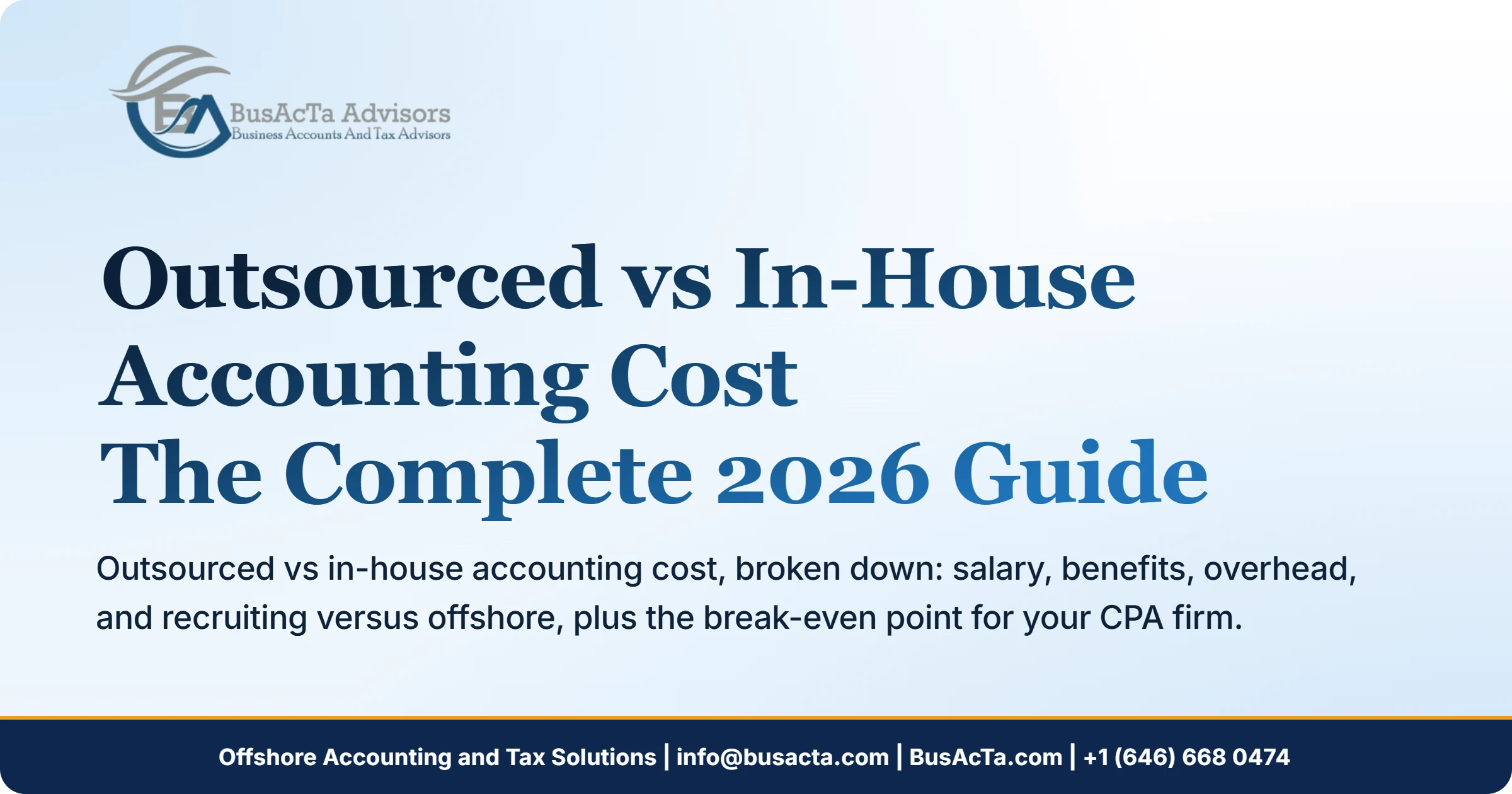 Outsourced vs In-House Accounting Cost: The Complete 2026 Guide