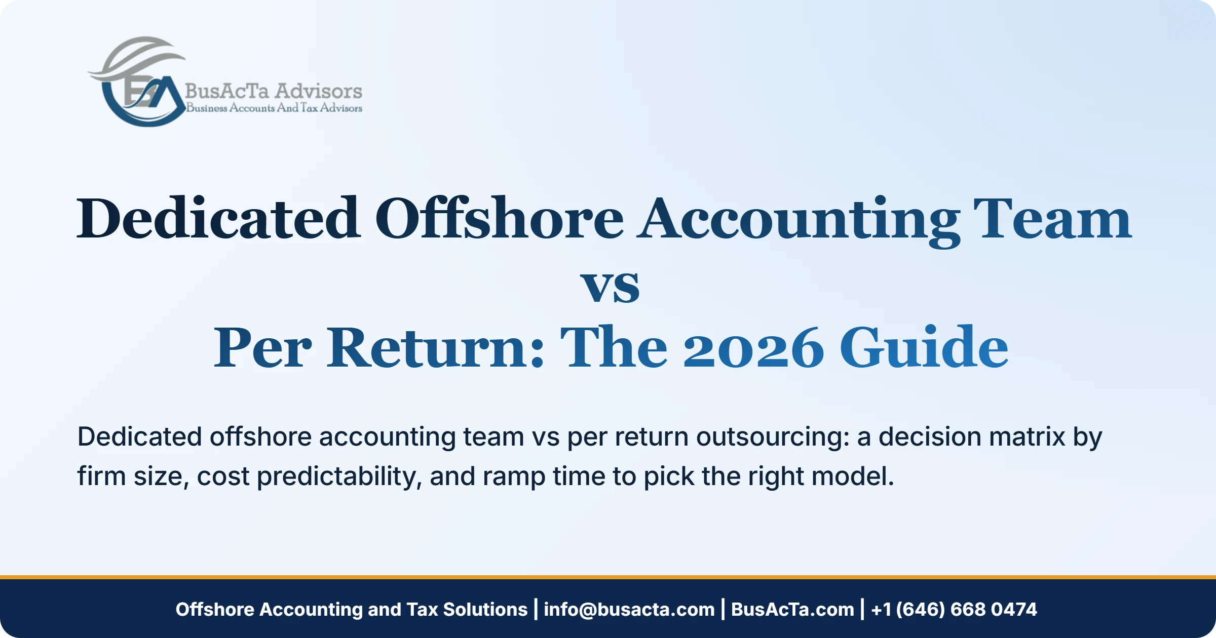 Dedicated Offshore Accounting Team vs Per Return: The 2026 Guide