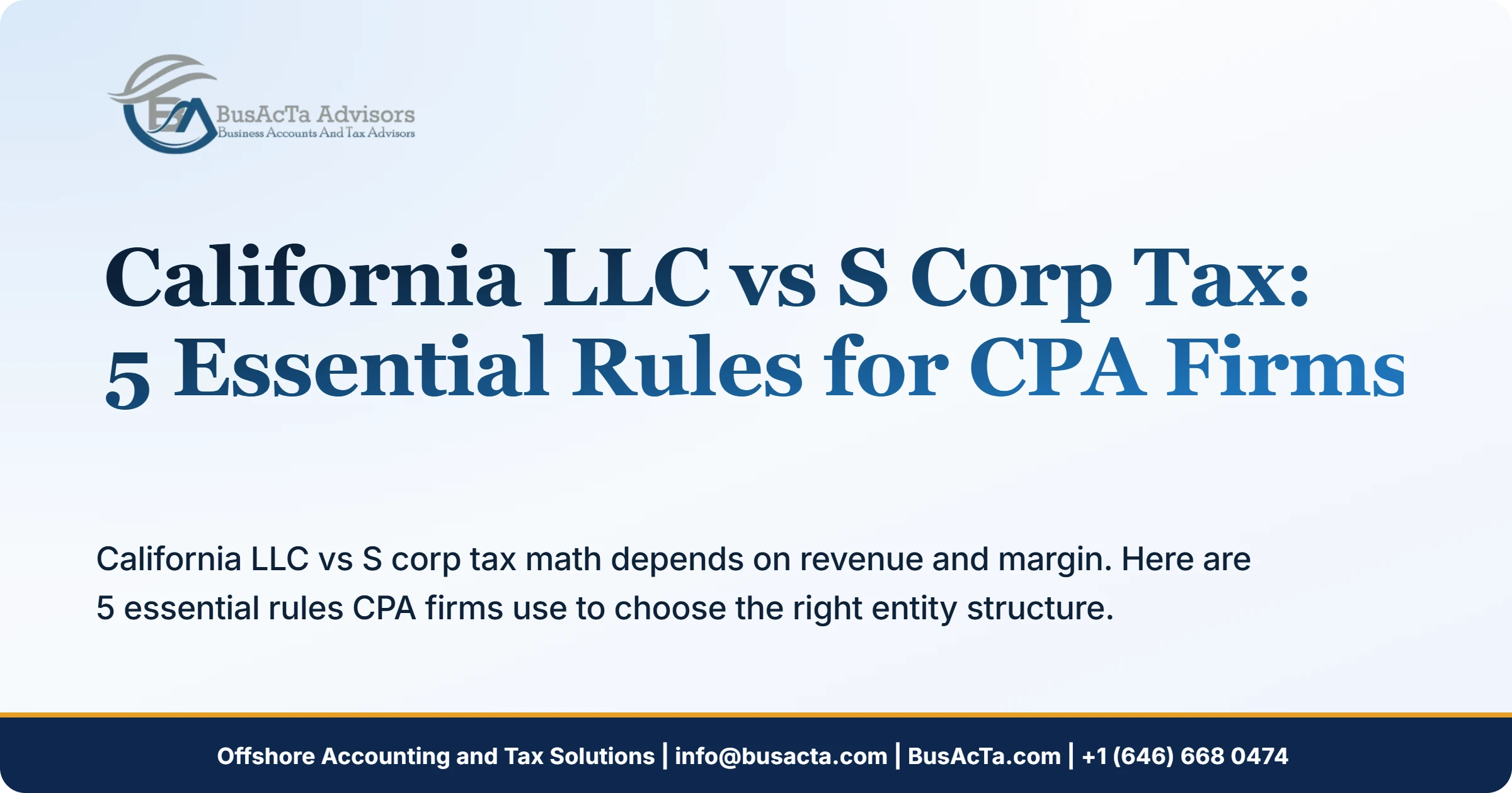 California LLC vs S Corp Tax: 5 Essential Rules for CPA Firms