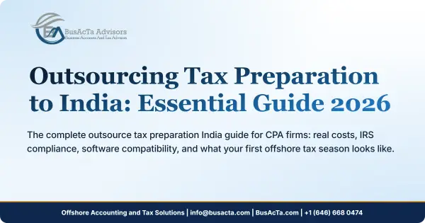 Outsourcing Tax Preparation to India: Essential Guide 2026