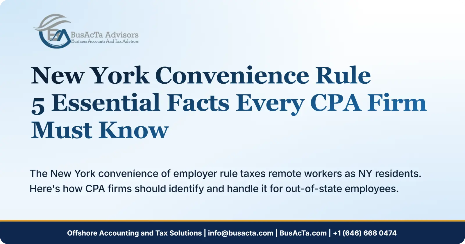 New York Convenience Rule: 5 Essential Facts Every CPA Firm Must Know