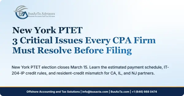 New York PTET: 3 Critical Issues Every CPA Firm Must Resolve Before Filing
