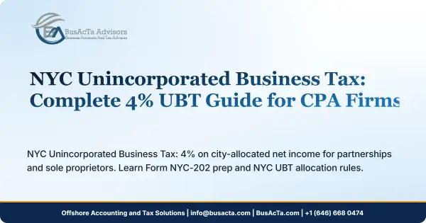NYC Unincorporated Business Tax: Complete 4% UBT Guide for CPA Firms