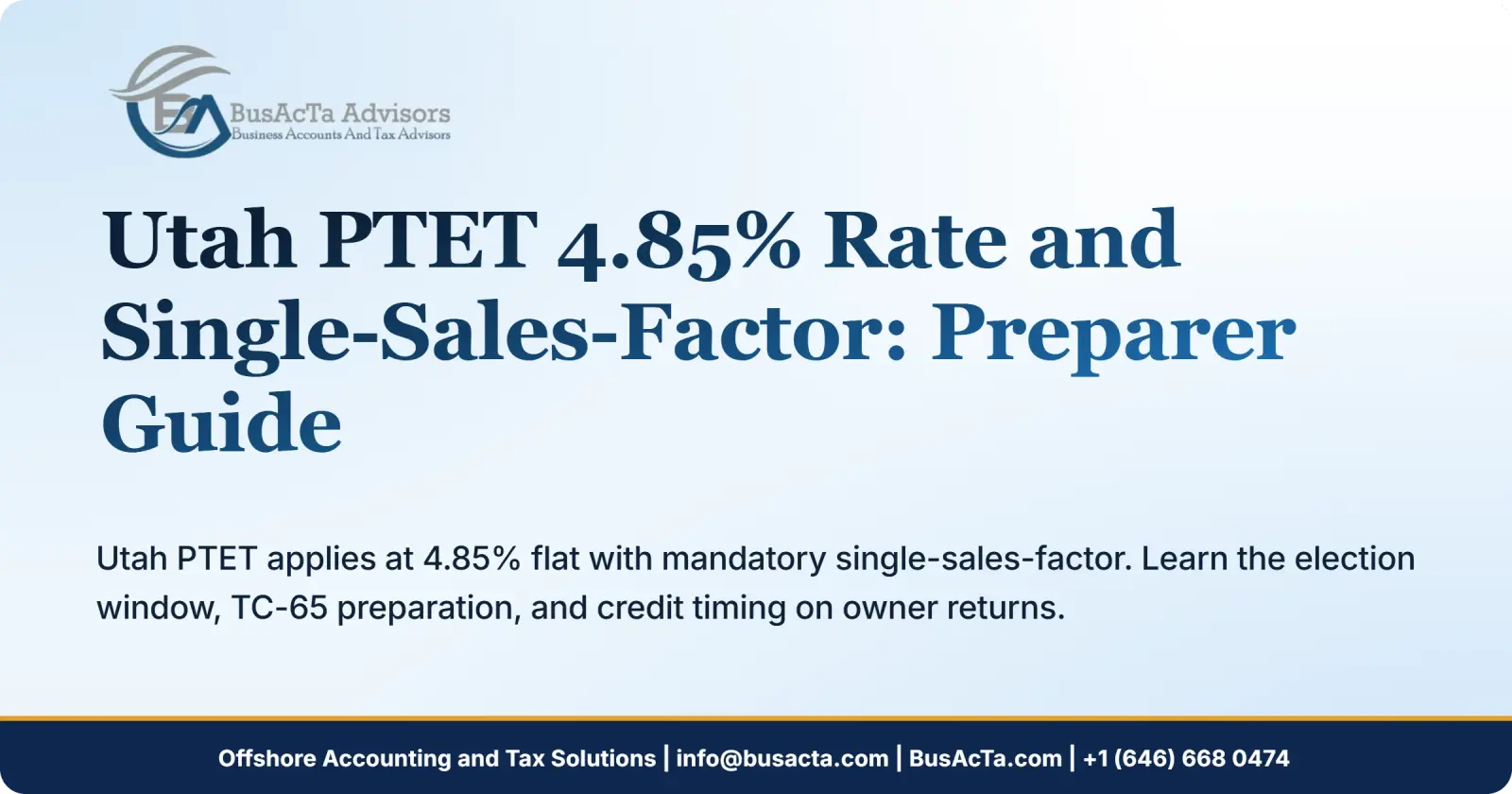 Utah PTET 4.85% Rate and Single-Sales-Factor: Preparer Guide