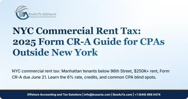 NYC Commercial Rent Tax: 2025 Form CR-A Guide for CPAs Outside New York