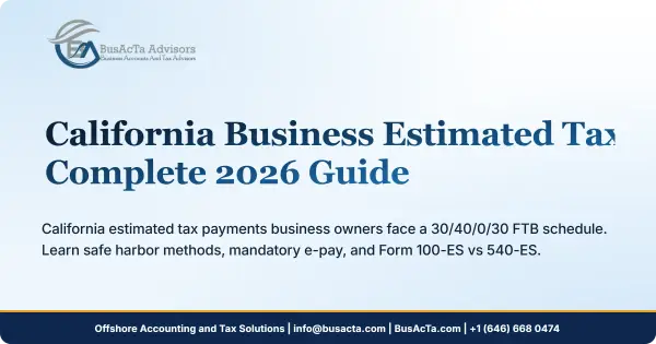 California Business Estimated Tax: Complete 2026 Guide