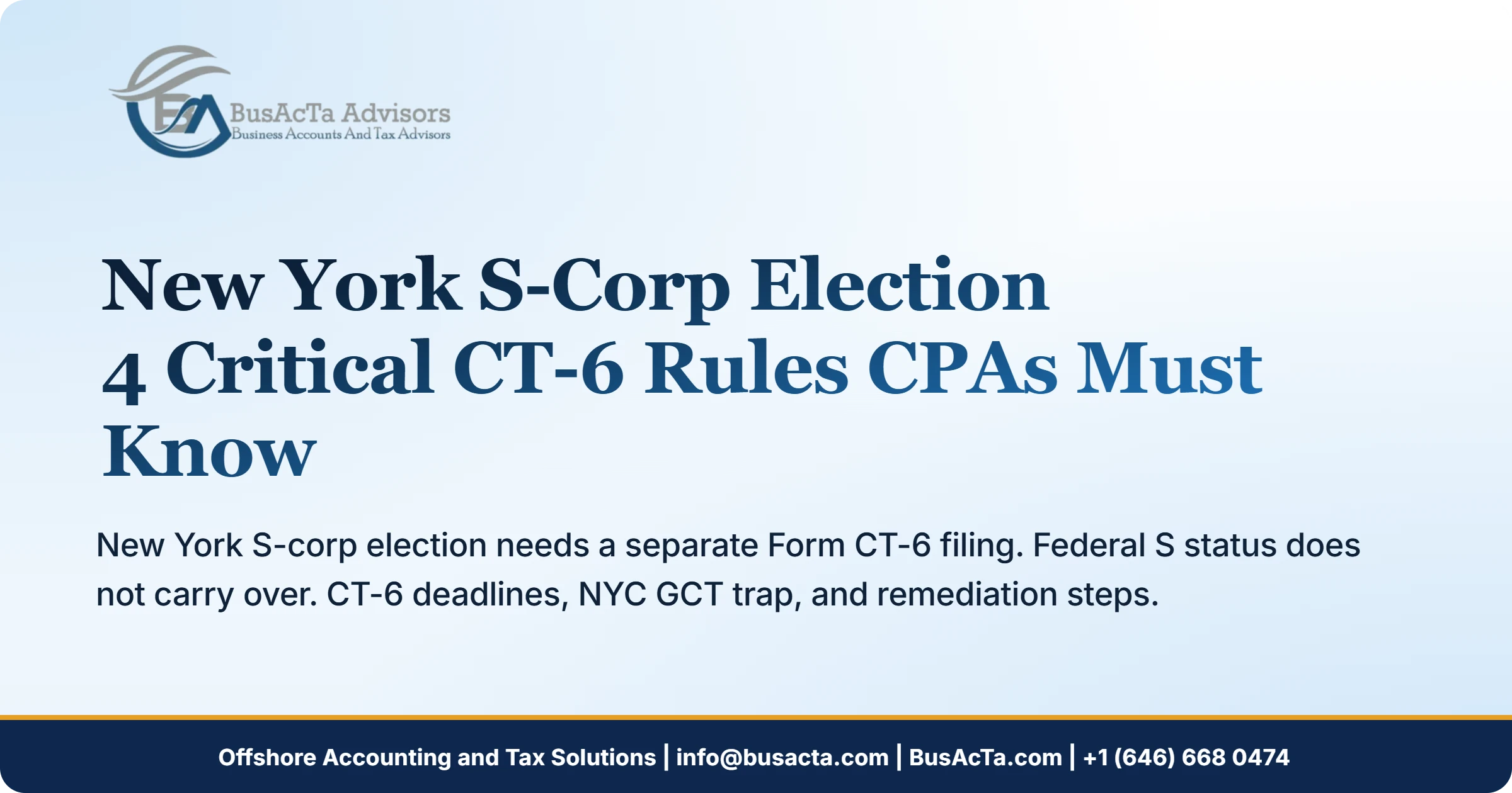 New York S-Corp Election: 4 Critical CT-6 Rules CPAs Must Know