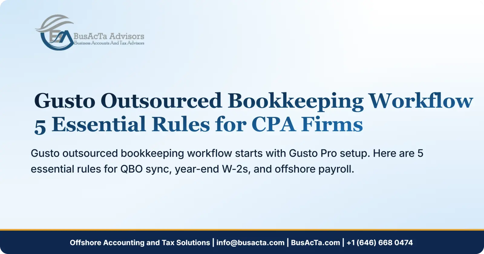 Gusto Outsourced Bookkeeping Workflow: 5 Essential Rules for CPA Firms