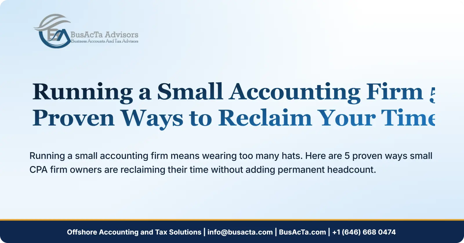 Running a Small Accounting Firm: 5 Proven Ways to Reclaim Your Time