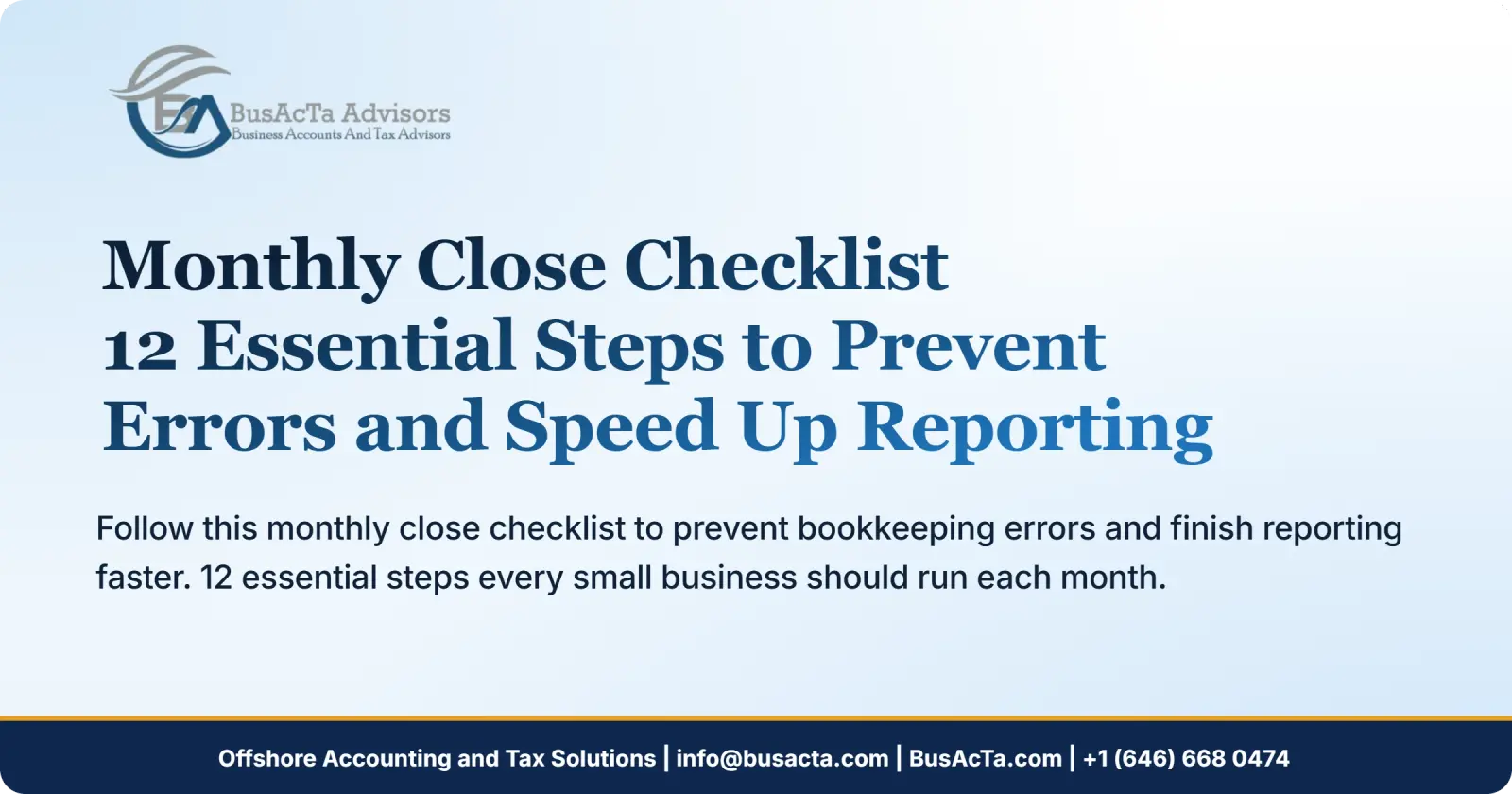 Monthly Close Checklist: 12 Essential Steps to Prevent Errors and Speed Up Reporting