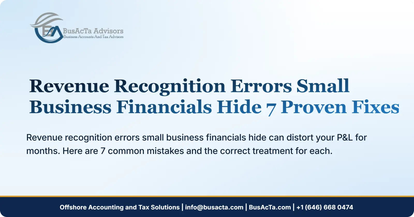 Revenue Recognition Errors Small Business Financials Hide: 7 Proven Fixes