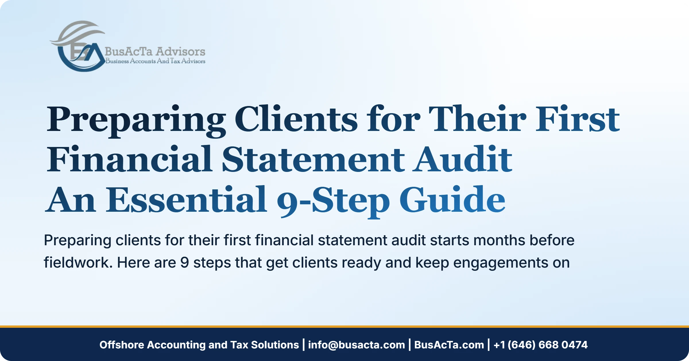 Preparing Clients for Their First Financial Statement Audit: An Essential 9-Step Guide