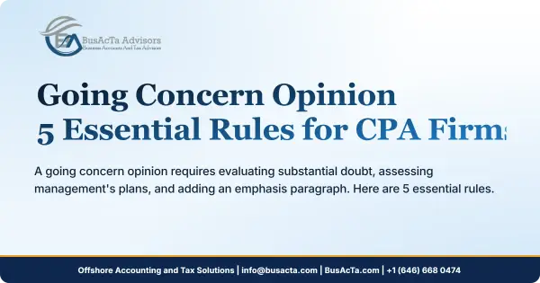 Going Concern Opinion: 5 Essential Rules for CPA Firms
