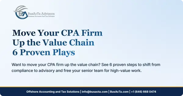 Move Your CPA Firm Up the Value Chain: 6 Proven Plays