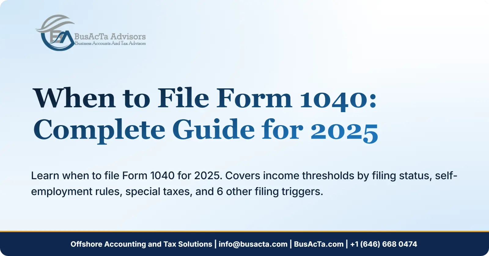 When to File Form 1040: Complete Tax Return Guide for 2025