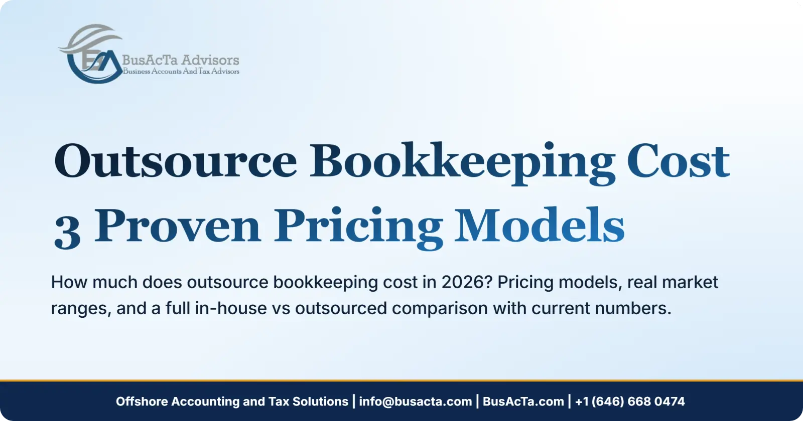 Outsource Bookkeeping Cost: 3 Proven Pricing Models for 2026