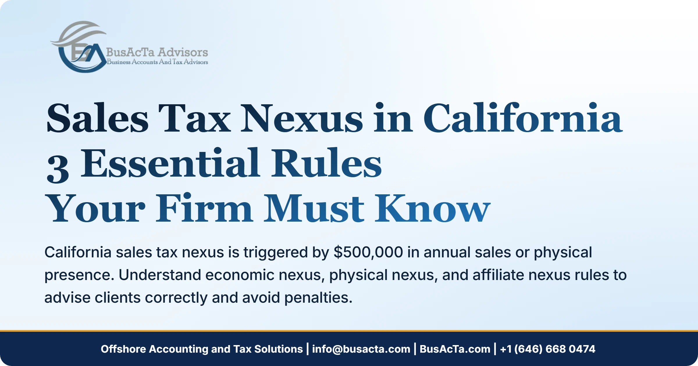 Sales Tax Nexus in California: 3 Essential Rules Your Firm Must Know