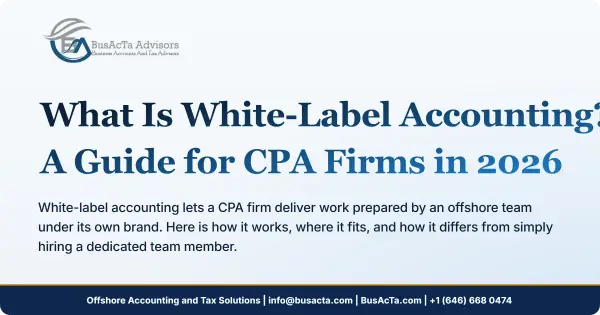 What Is White-Label Accounting? A Guide for CPA Firms in 2026