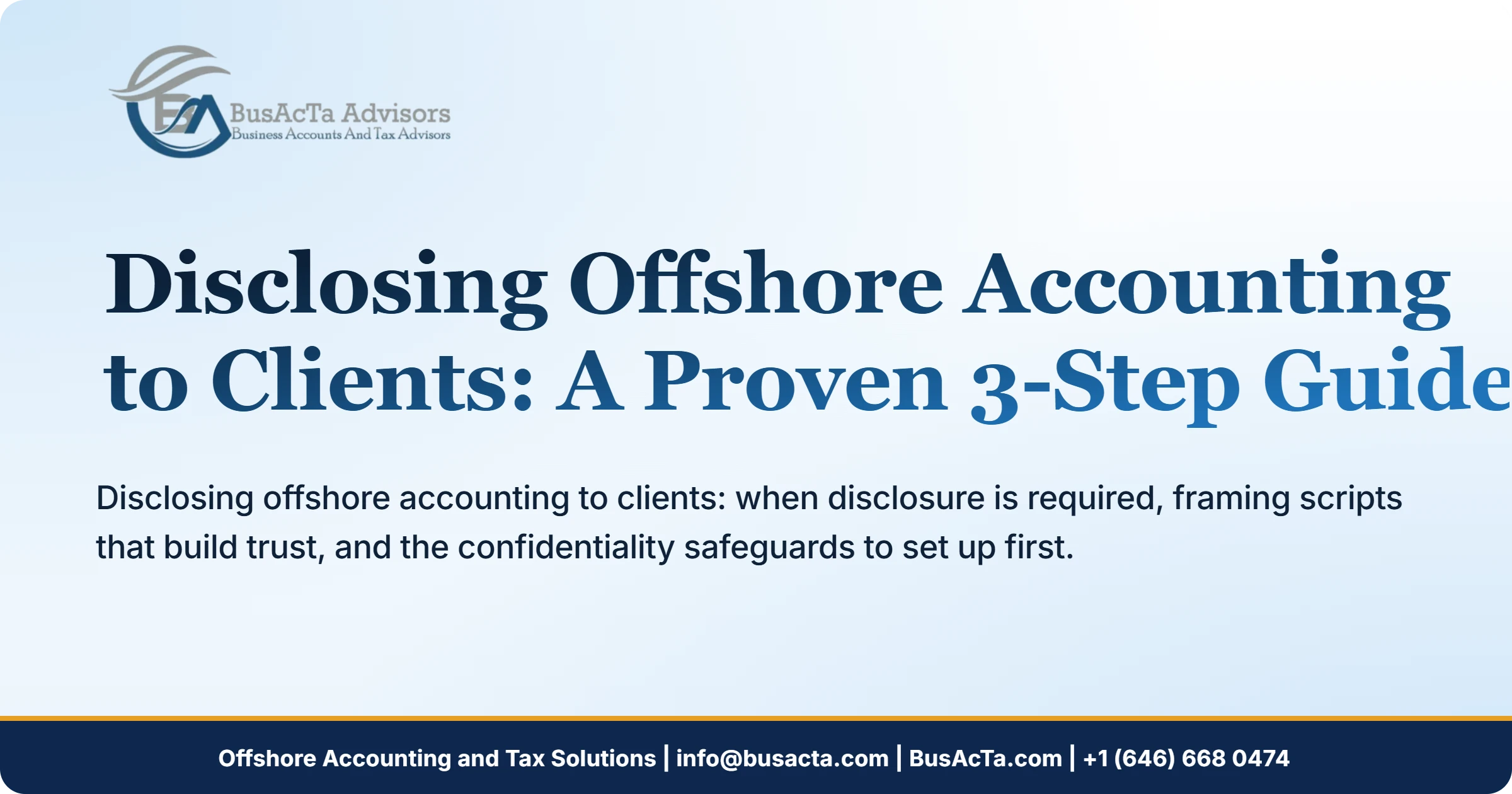 Disclosing Offshore Accounting to Clients: A Proven 3-Step Guide