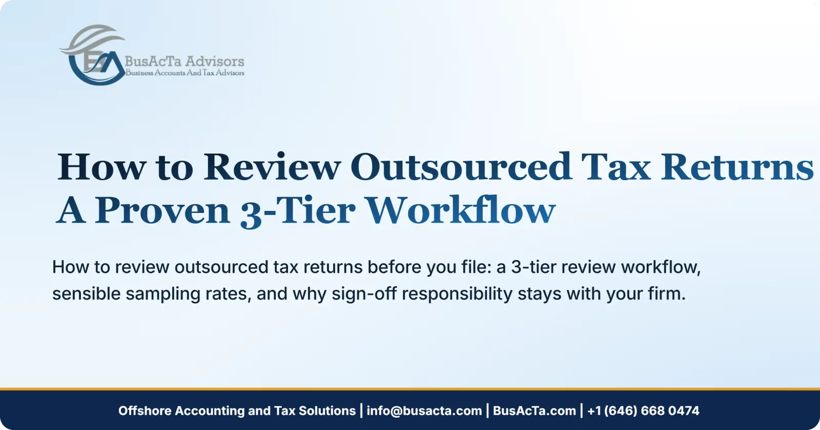 How to Review Outsourced Tax Returns: A Proven 3-Tier Workflow