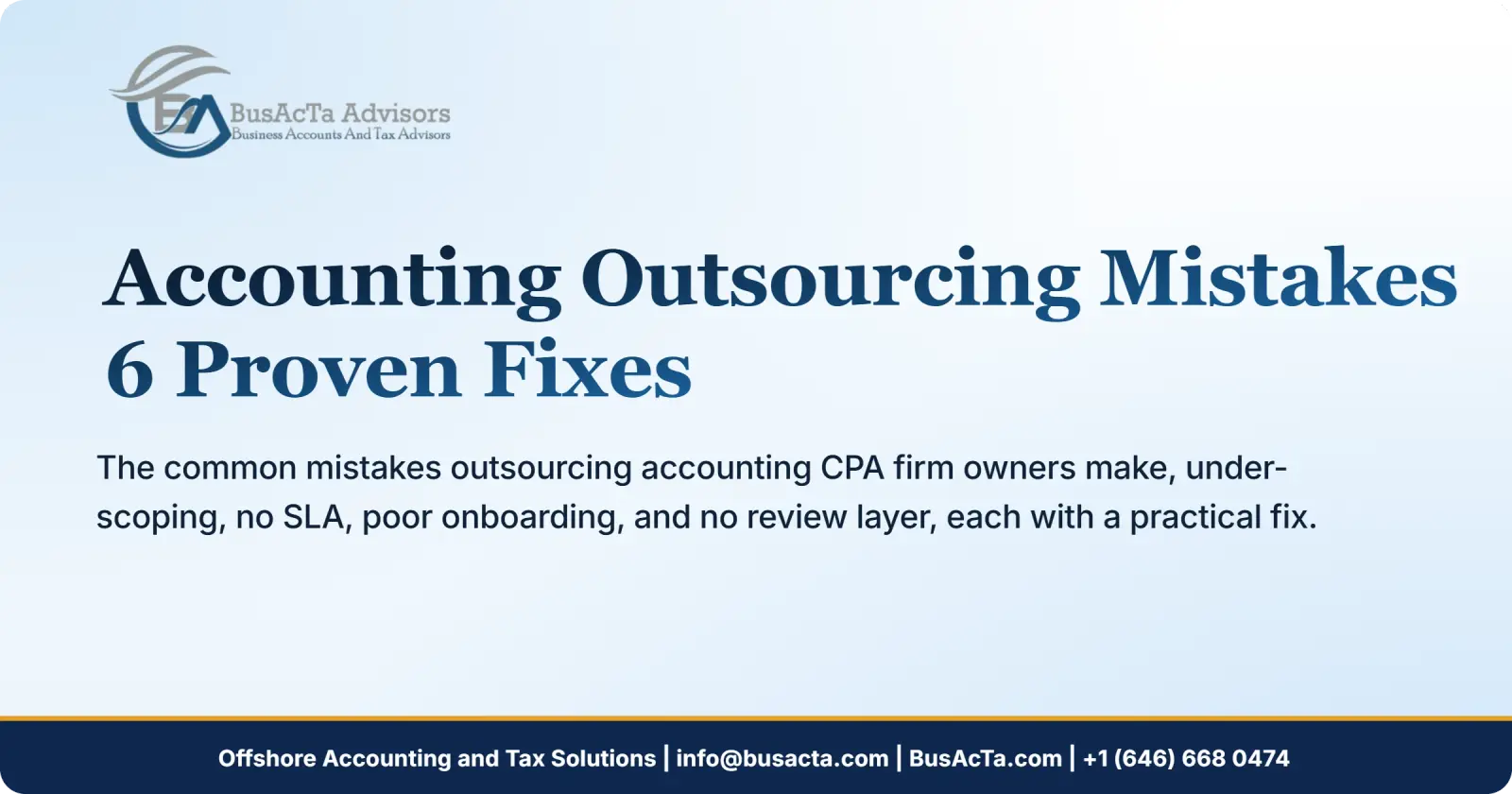 Accounting Outsourcing Mistakes CPA Firm Makes: 6 Proven Fixes