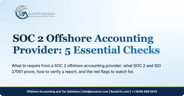 SOC 2 Offshore Accounting Provider: 5 Essential Checks