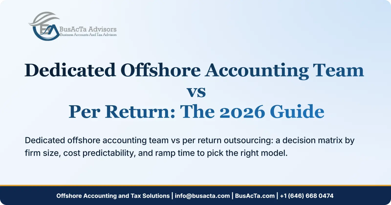 Dedicated Offshore Accounting Team vs Per Return: The 2026 Guide