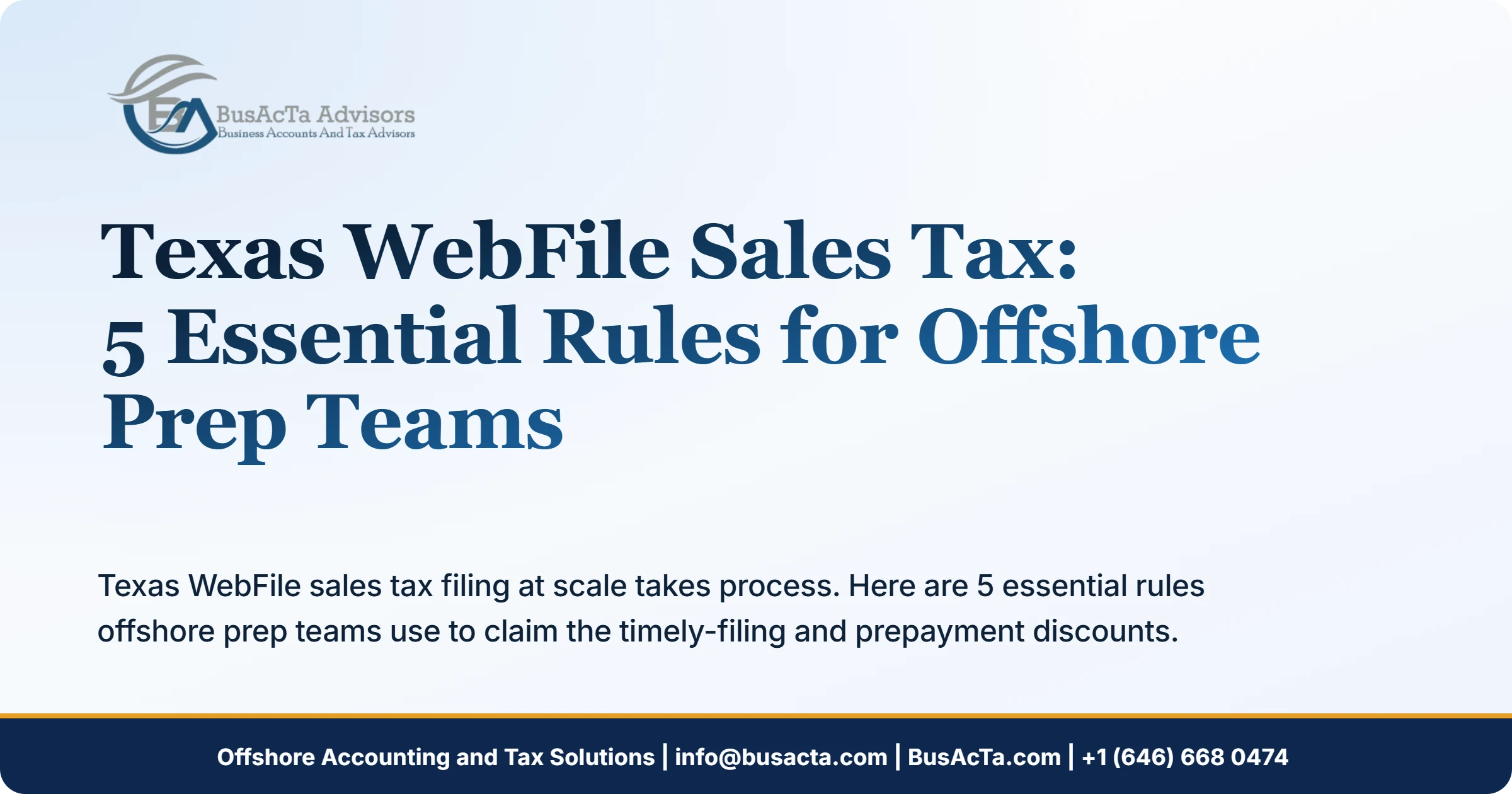 Texas WebFile Sales Tax: 5 Essential Rules for Offshore Prep Teams