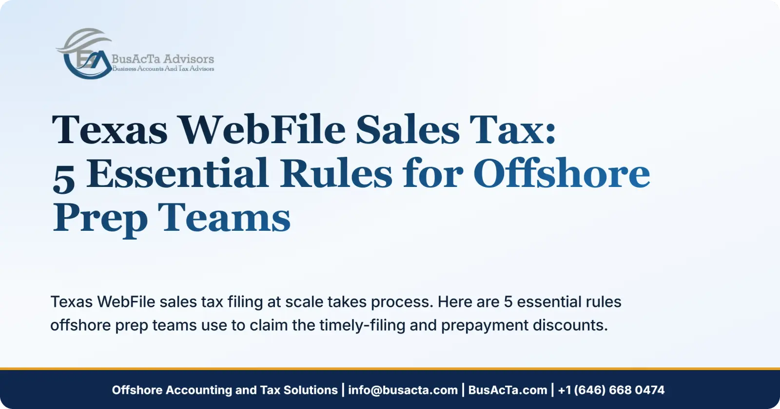 Texas WebFile Sales Tax: 5 Essential Rules for Offshore Prep Teams
