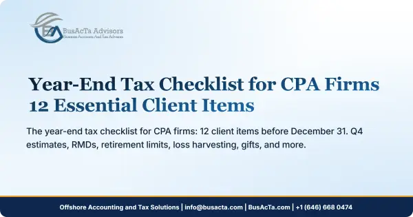 Year-End Tax Checklist for CPA Firms: 12 Essential Client Items