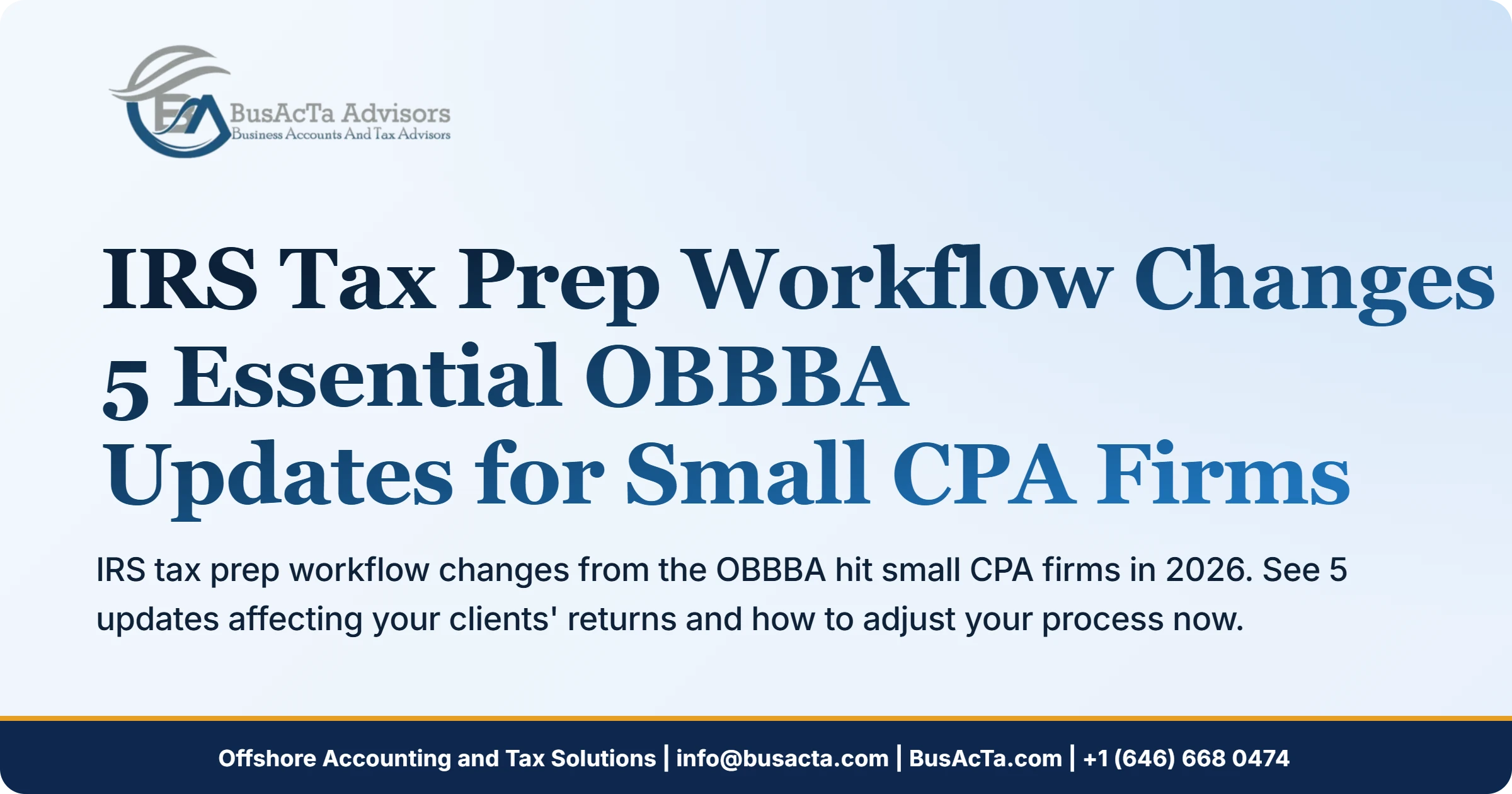 IRS Tax Prep Workflow Changes: 5 Essential OBBBA Updates for Small CPA Firms
