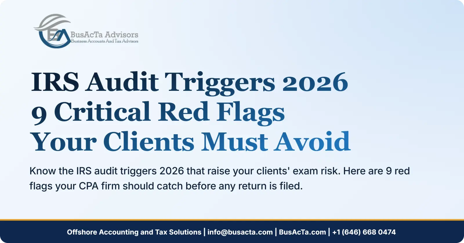 IRS Audit Triggers 2026: 9 Critical Red Flags Your Clients Must Avoid