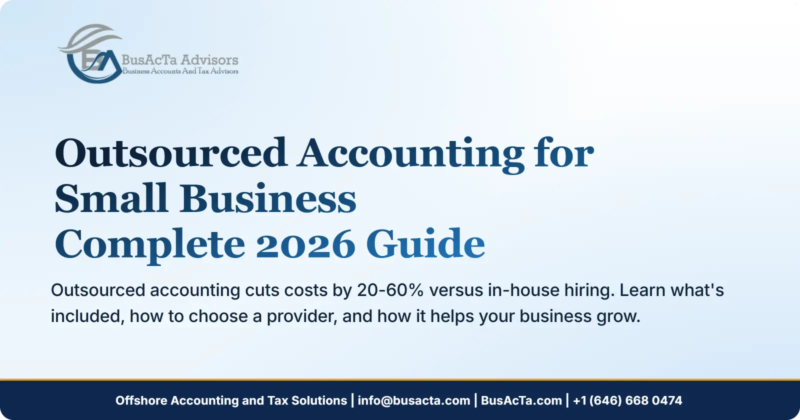 Outsourced Accounting for Small Business: Complete 2026 Guide