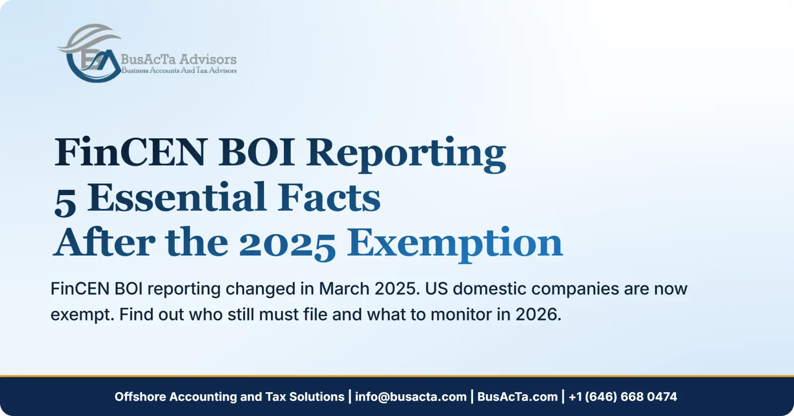 FinCEN BOI Reporting: 5 Essential Facts After the 2025 Exemption