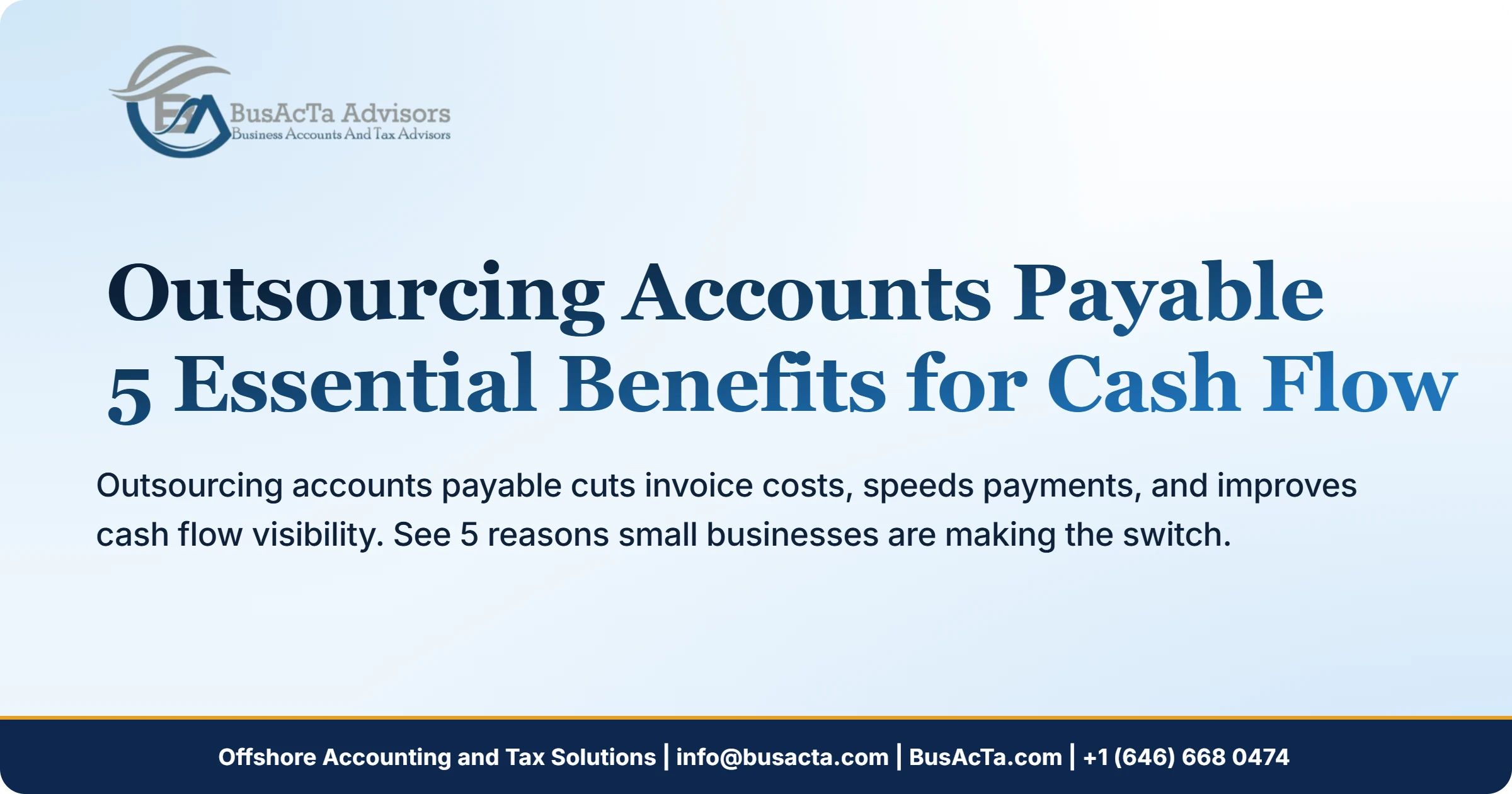 Outsourcing Accounts Payable: 5 Essential Benefits for Cash Flow