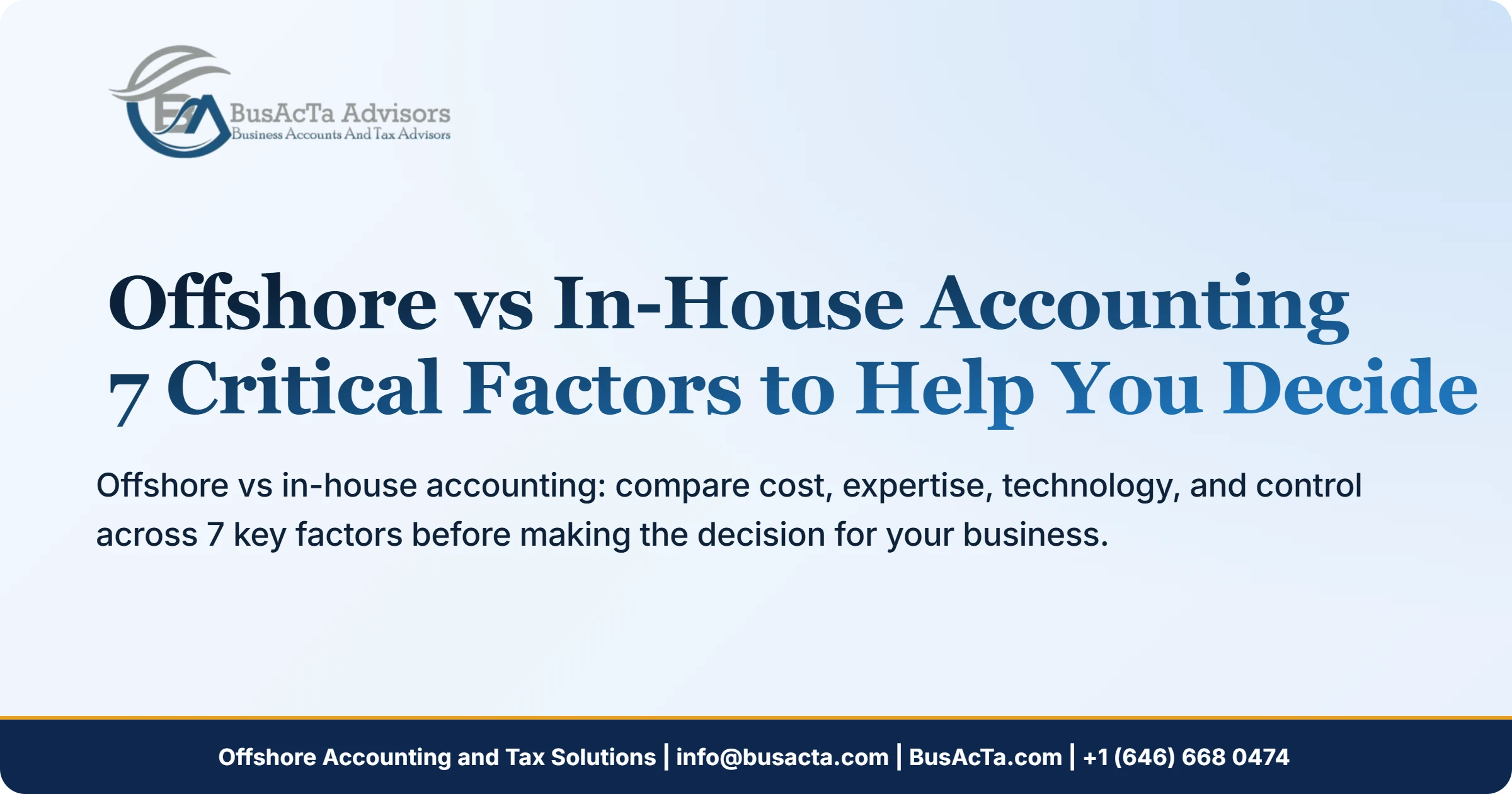 Offshore vs In-House Accounting: 7 Critical Factors to Help You Decide
