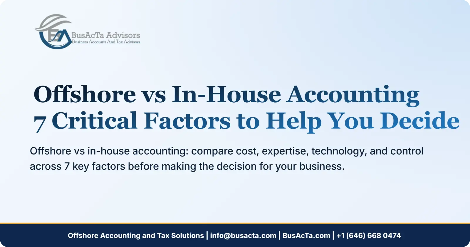 Offshore vs In-House Accounting: 7 Critical Factors to Help You Decide