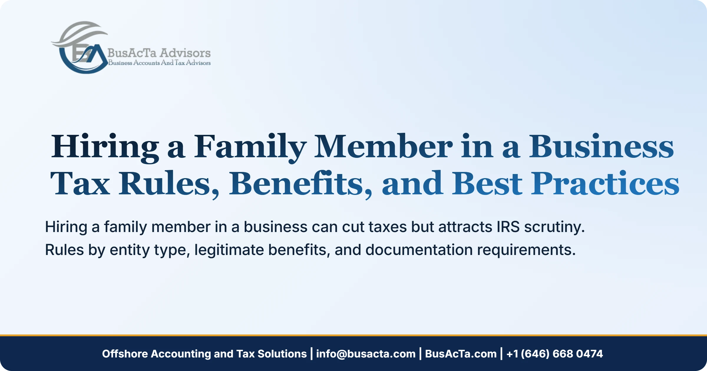 Hiring a Family Member in a Business: Tax Rules, Benefits, and Best Practices