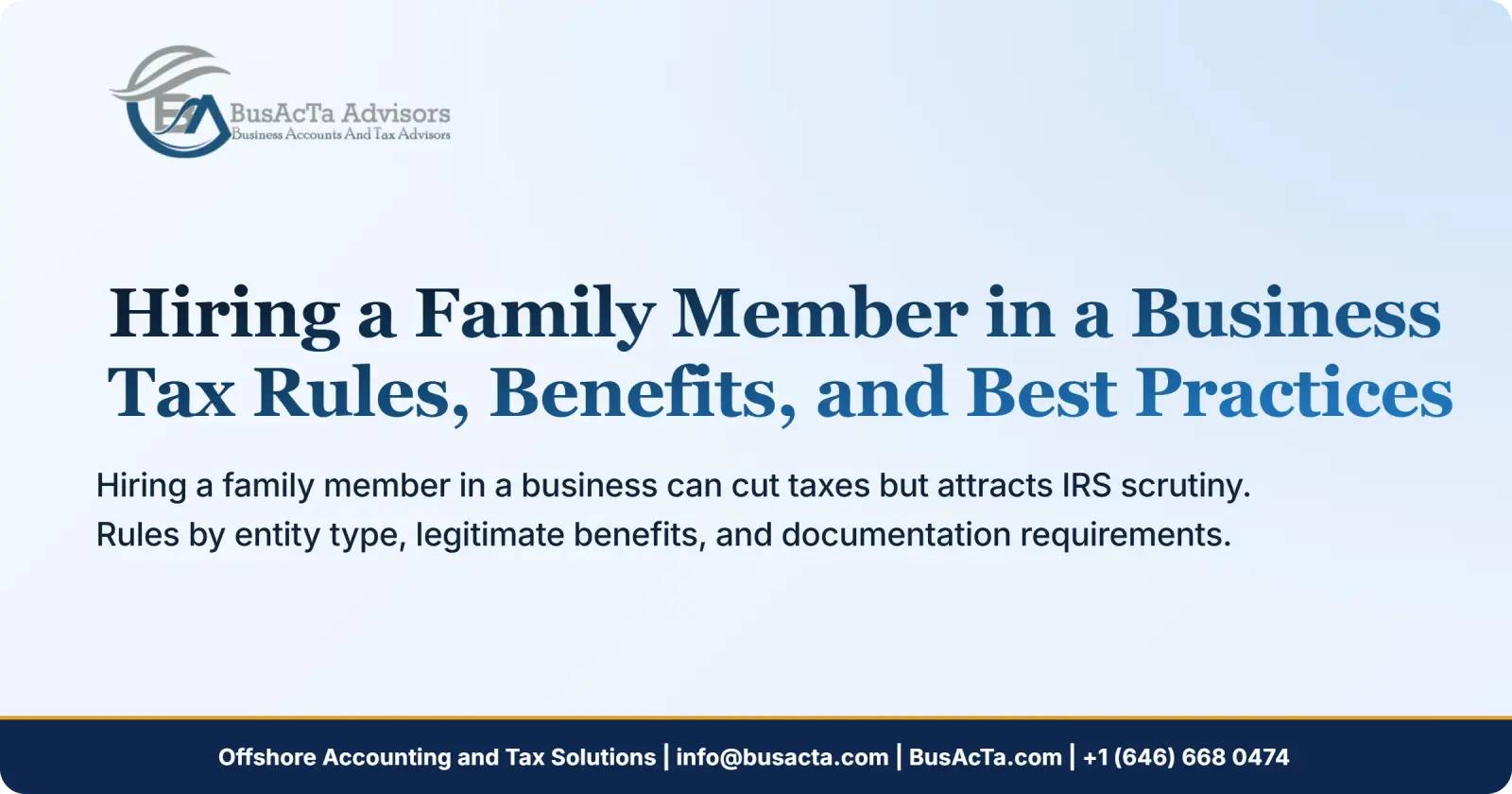 Hiring a Family Member in a Business: Tax Rules, Benefits, and Best Practices