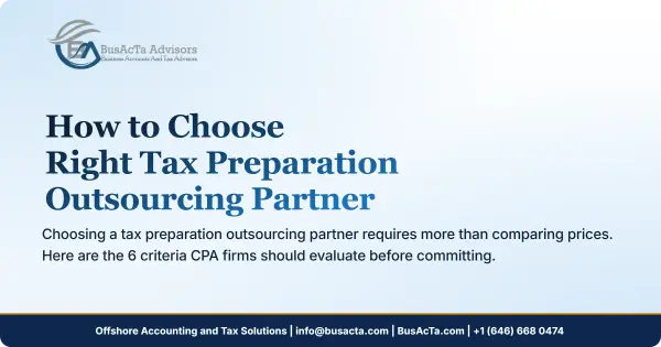 How to Choose the Right Tax Preparation Outsourcing Partner