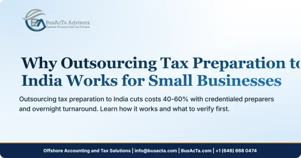 Why Outsourcing Tax Preparation to India Works for Small Businesses
