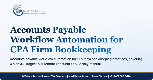 Accounts Payable Workflow Automation for CPA Firm Bookkeeping