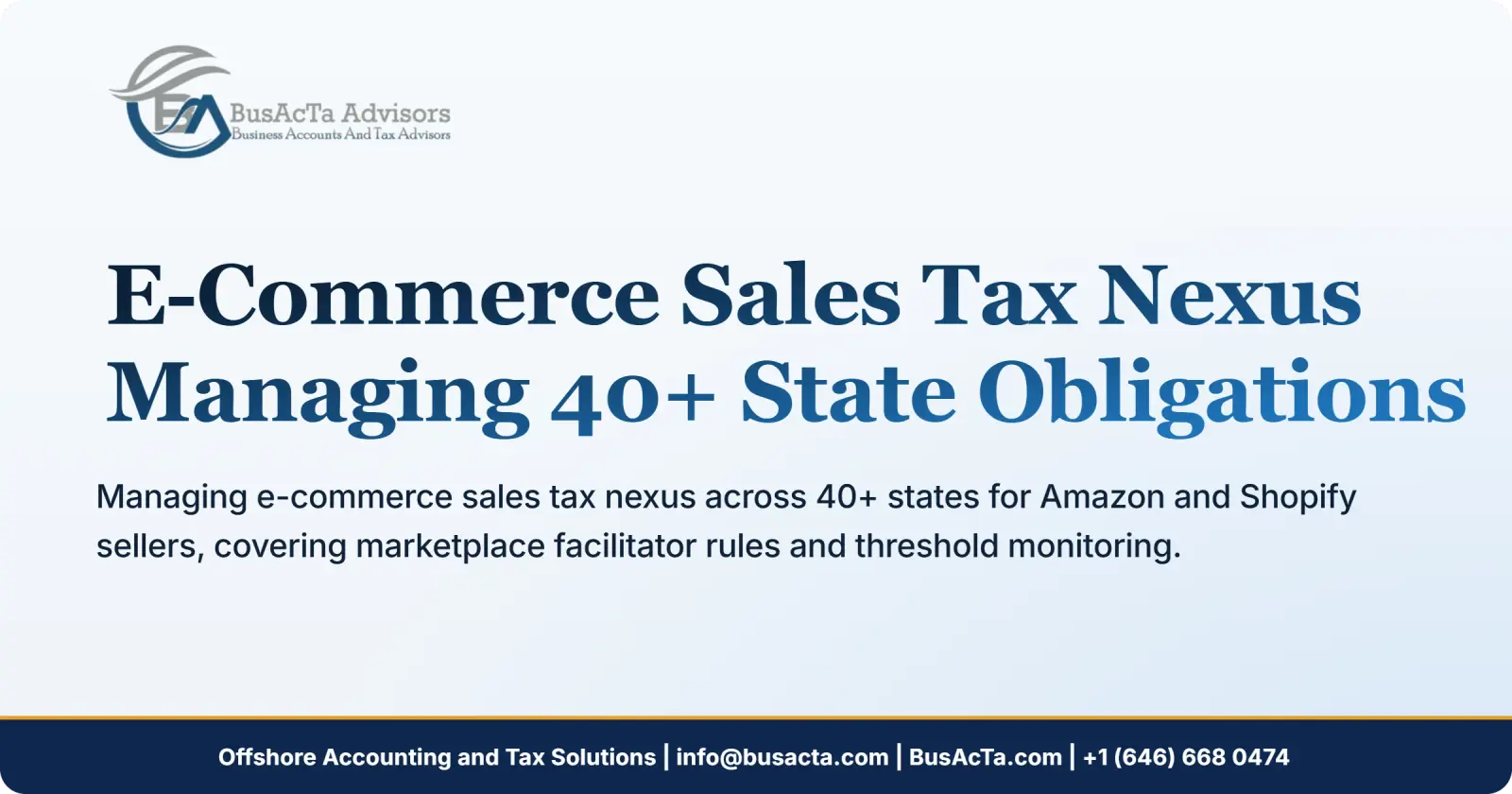 E-Commerce Sales Tax Nexus: Managing 40+ State Obligations
