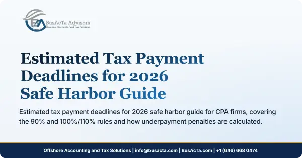 Estimated Tax Payment Deadlines for 2026: Safe Harbor Guide