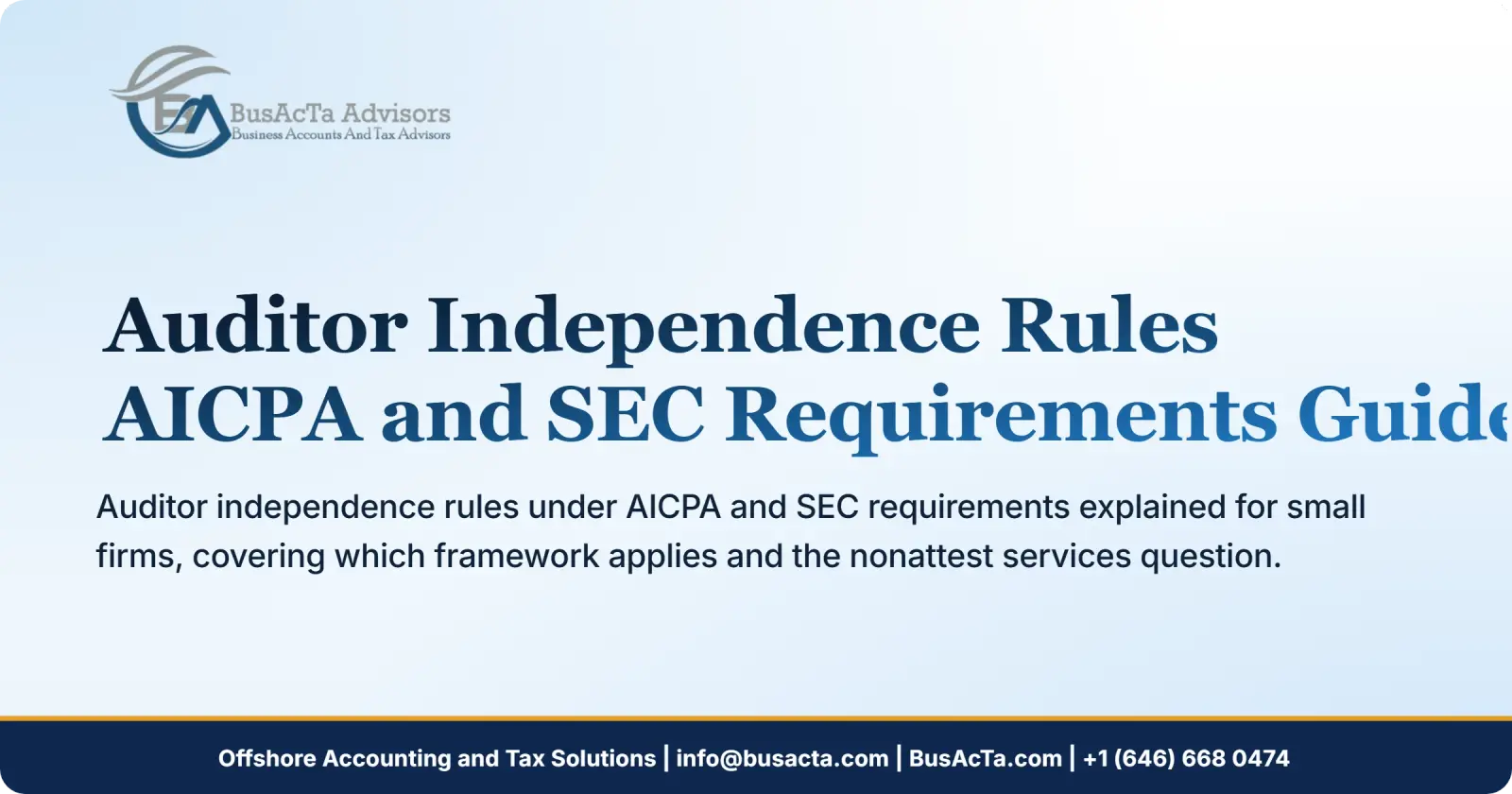 Auditor Independence Rules: AICPA and SEC Requirements Guide